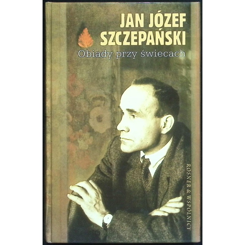 Obiady przy świecach Jan Józef Szczepański