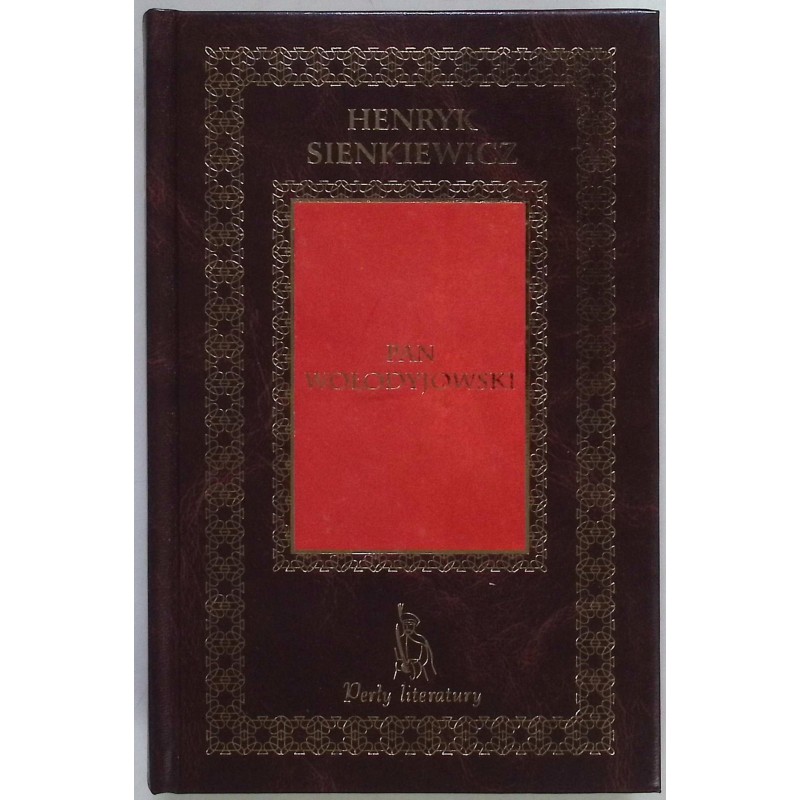 Pan Wołodyjowski Henryk Sienkiewicz