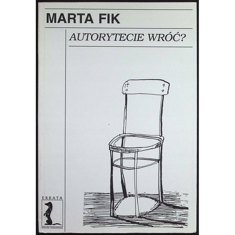 Autorytecie wróć Marta Fik
