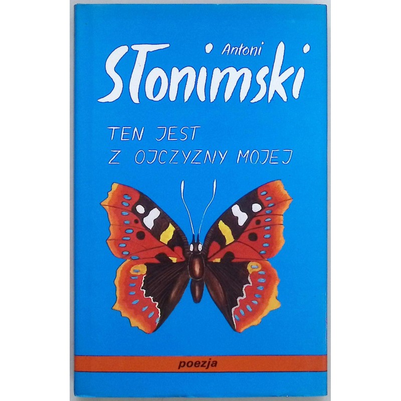 Ten jest z ojczyzny mojej Antoni Słonimski