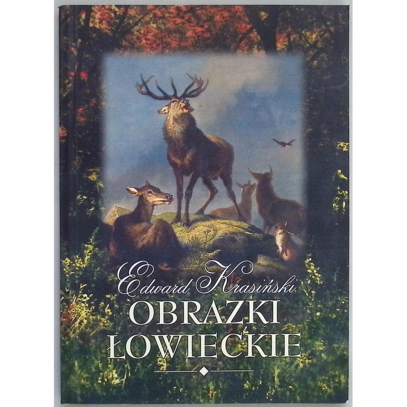 Obrazki łowieckie Edward Krasiński