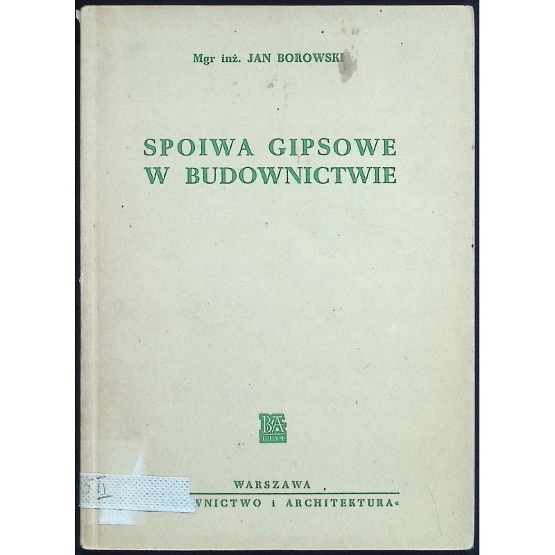 Spoiwa gipsowe w budownictwie Jan Borowski