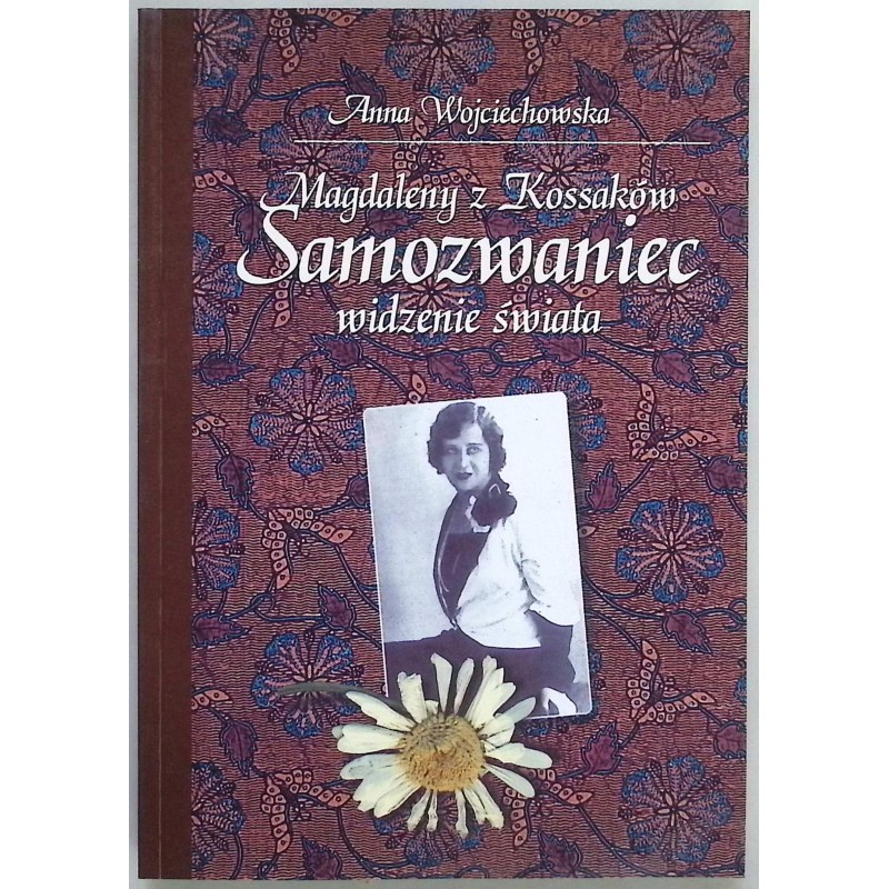Magdaleny z Kossaków Samozwaniec widzenie świata