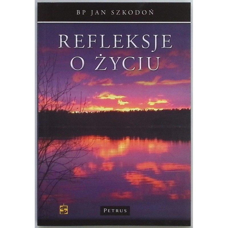 Refleksje o życiu
