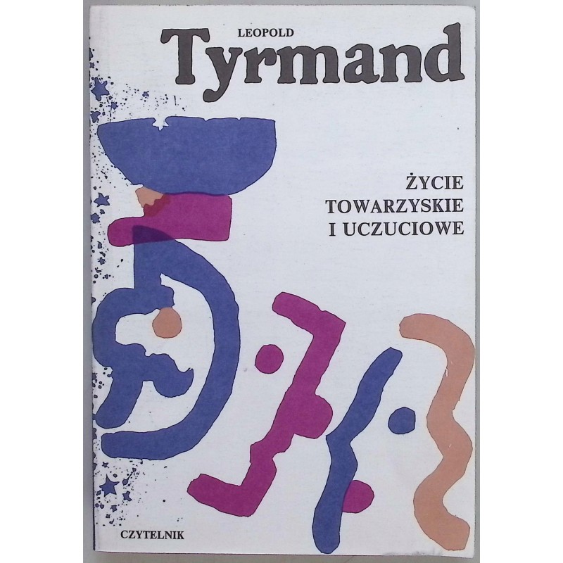 Życie towarzyskie i uczuciowe Leopold Tyrmand