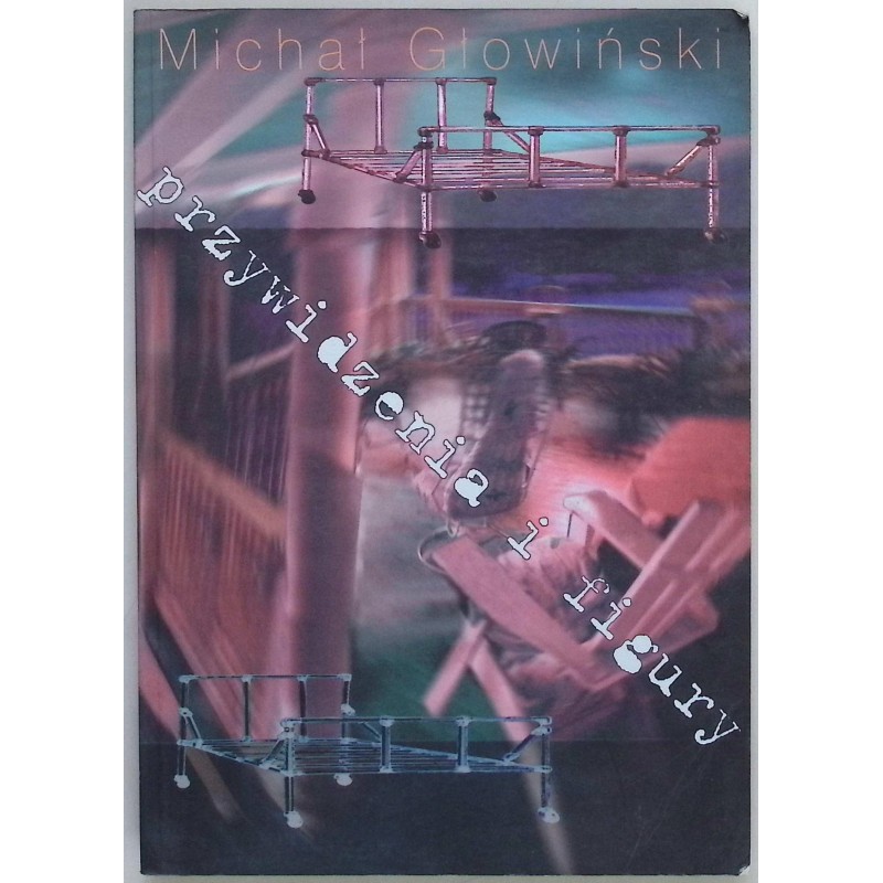 Przywidzenia i figury Michał Głowiński