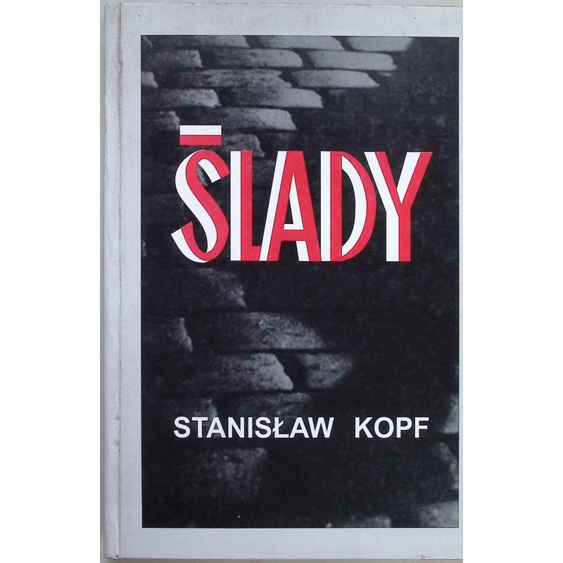 Ślady Stanisław Kopf