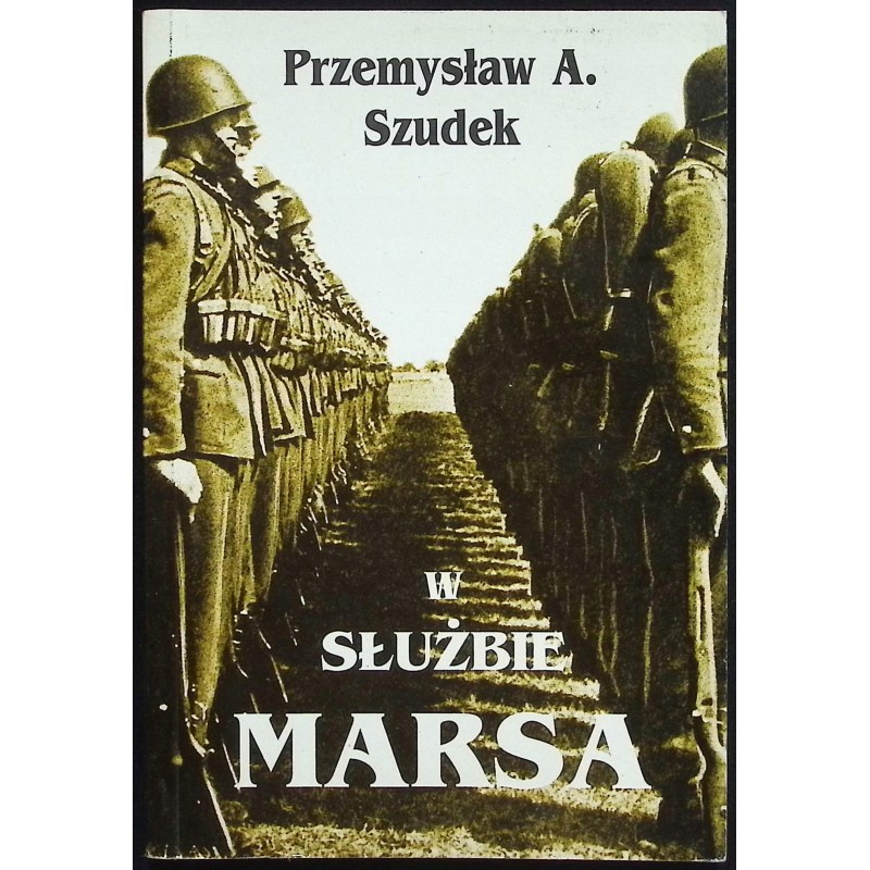 W służbie Marsa Przemysław A. Szudek