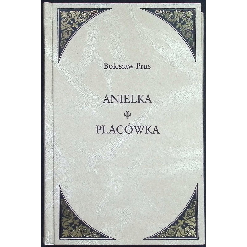 Anielka Placówka Bolesław Prus