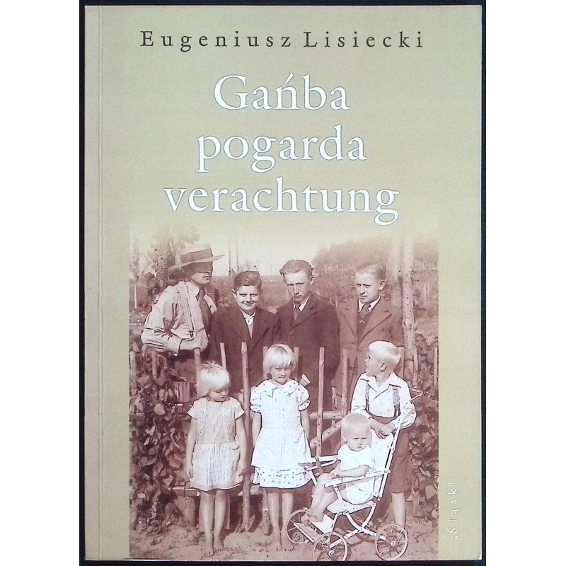Gańba pogarda verachtung Eugeniusz Lisiecki
