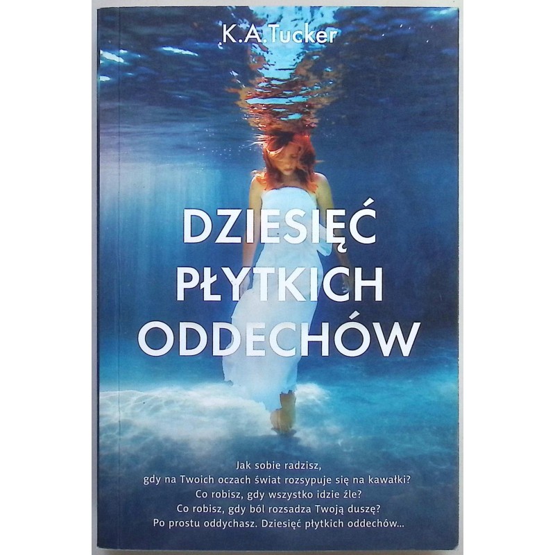 Dziesięć płytkich oddechów K.A. Tucker