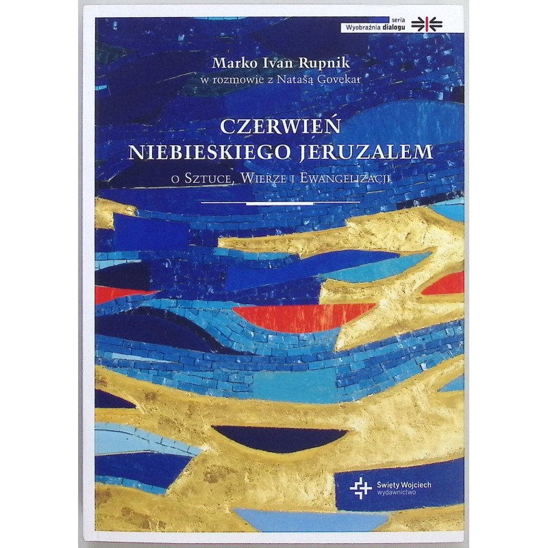 Czerwień niebieskiego Jeruzalem Rupnik Marco Iwan