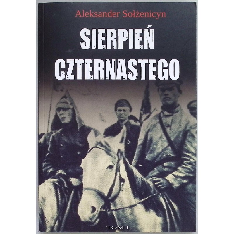 Sierpień czternastego Aleksander Sołżenicyn