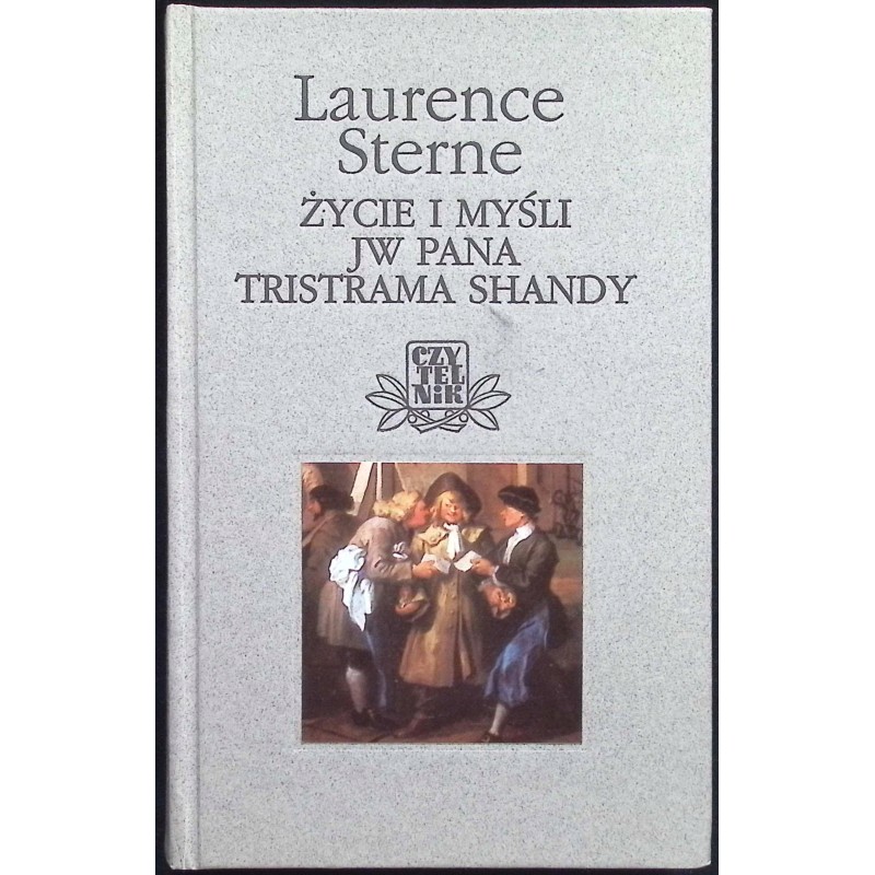 Życie i myśli JW Pana Tristrama Shandy - Laurence Sterne