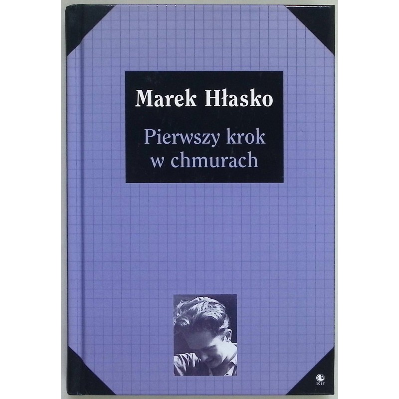 Pierwszy krok w chmurach Marek Hłasko