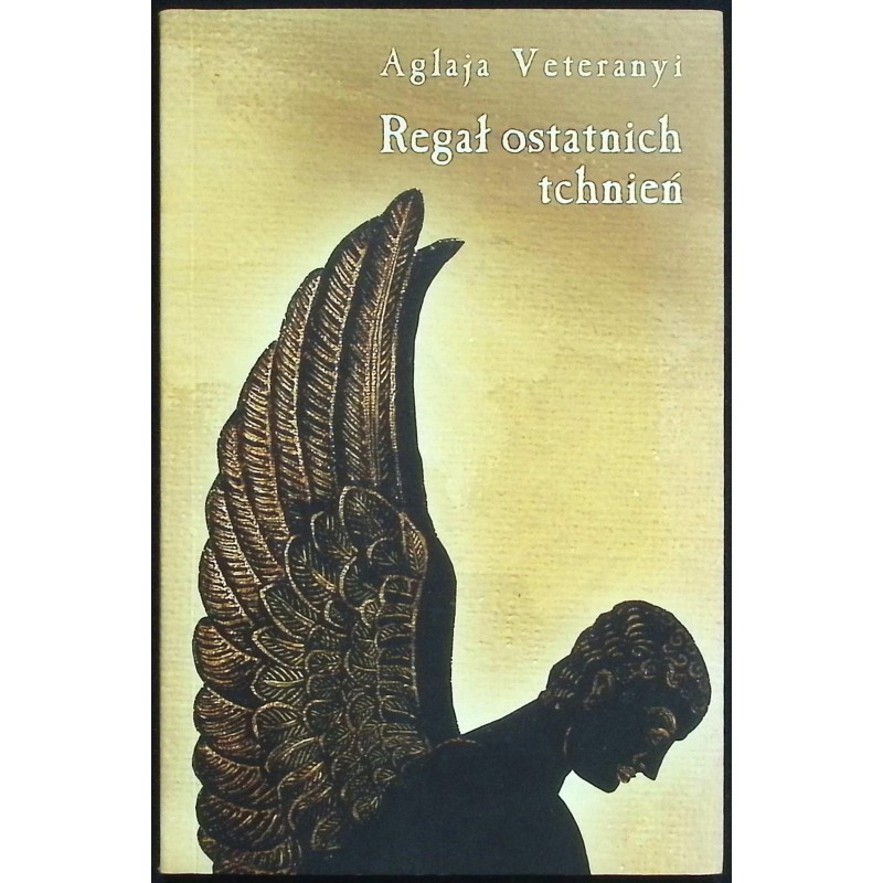 Regał ostatnich tchnień Aglaja Veteranyi