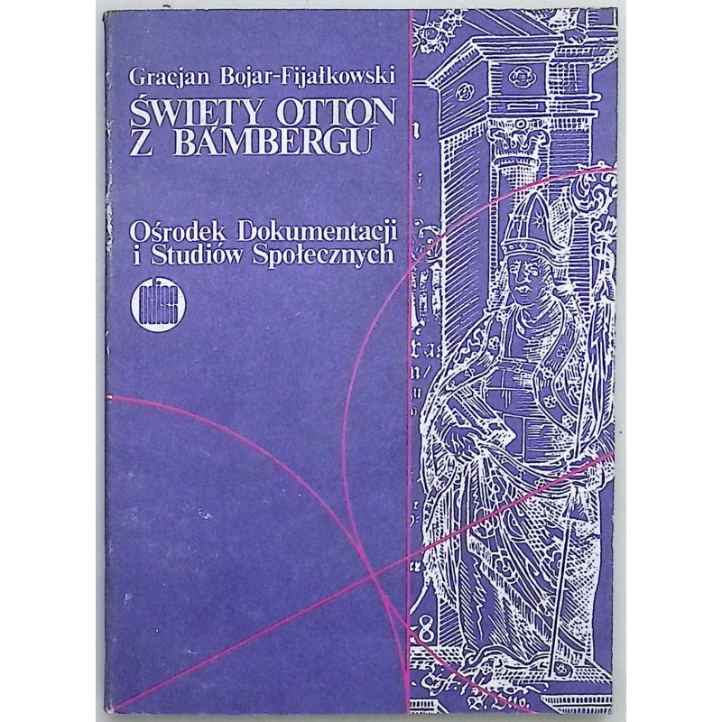 Święty Otton z Bambergu Gracjan Bojar-Fijałkowski