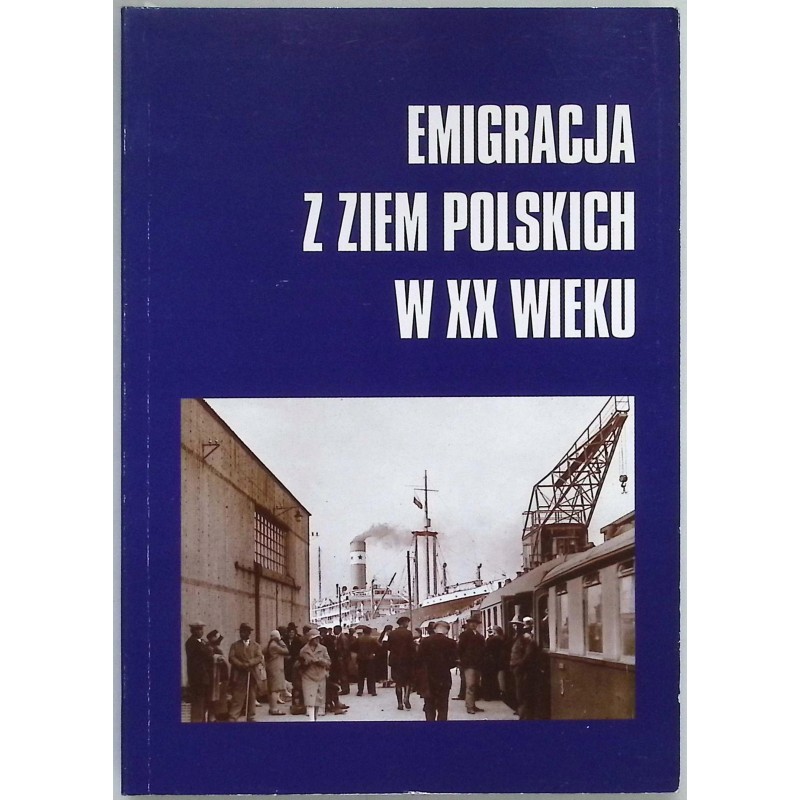 Emigracja z Ziem Polskich w XX wieku Jolanta Sadowska