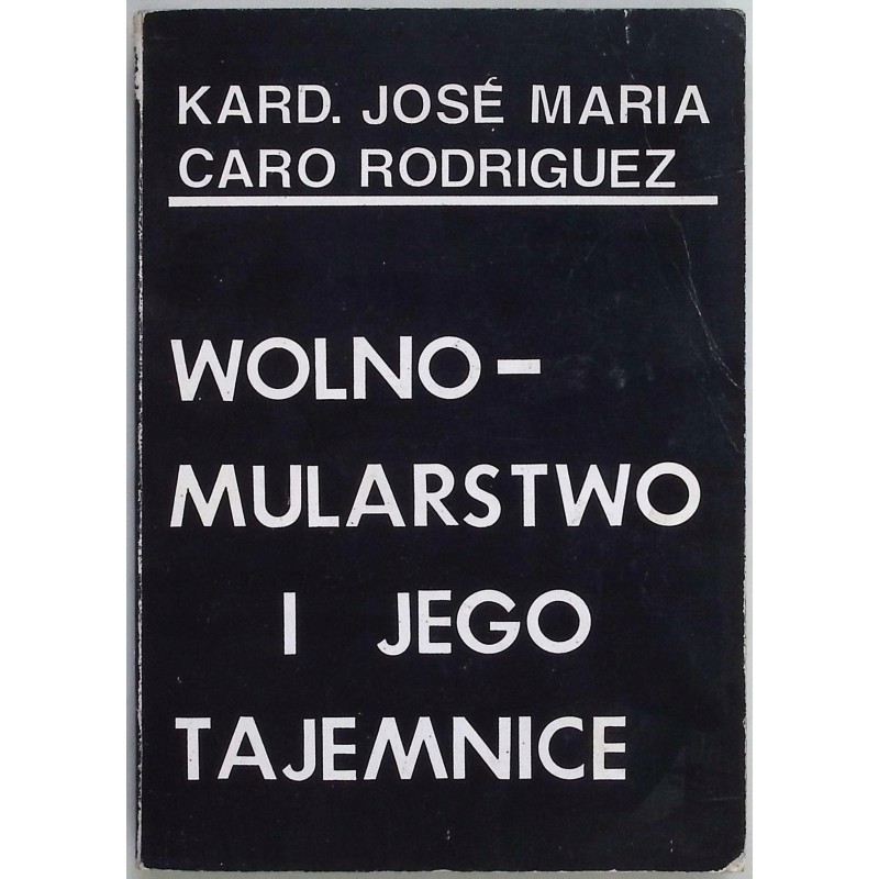 Wolnomularstwo i jego tajemnice Caro Rodriguez