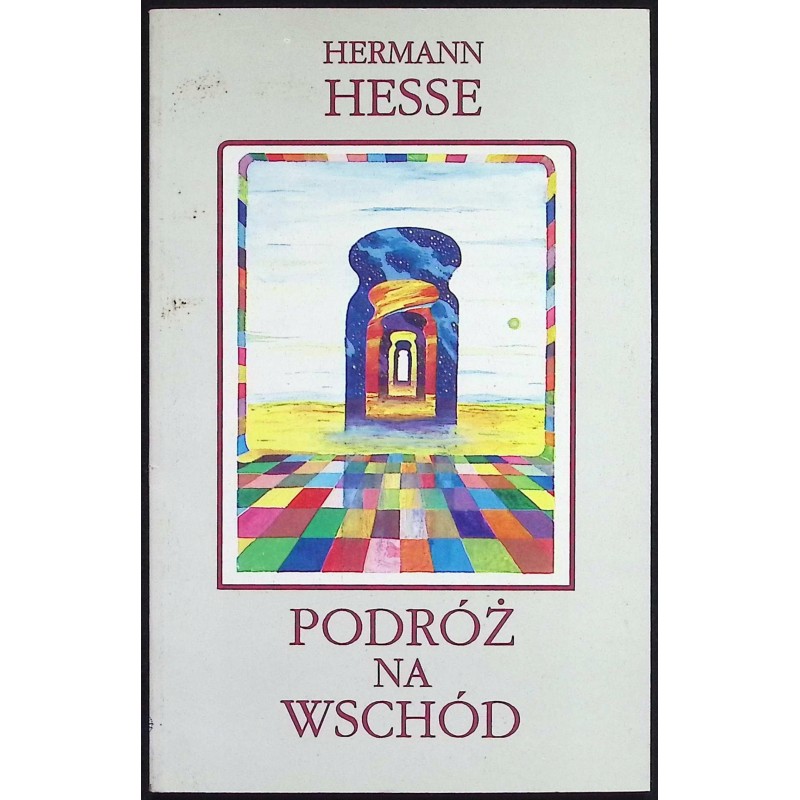 Podróż na wschód Hermann Hesse