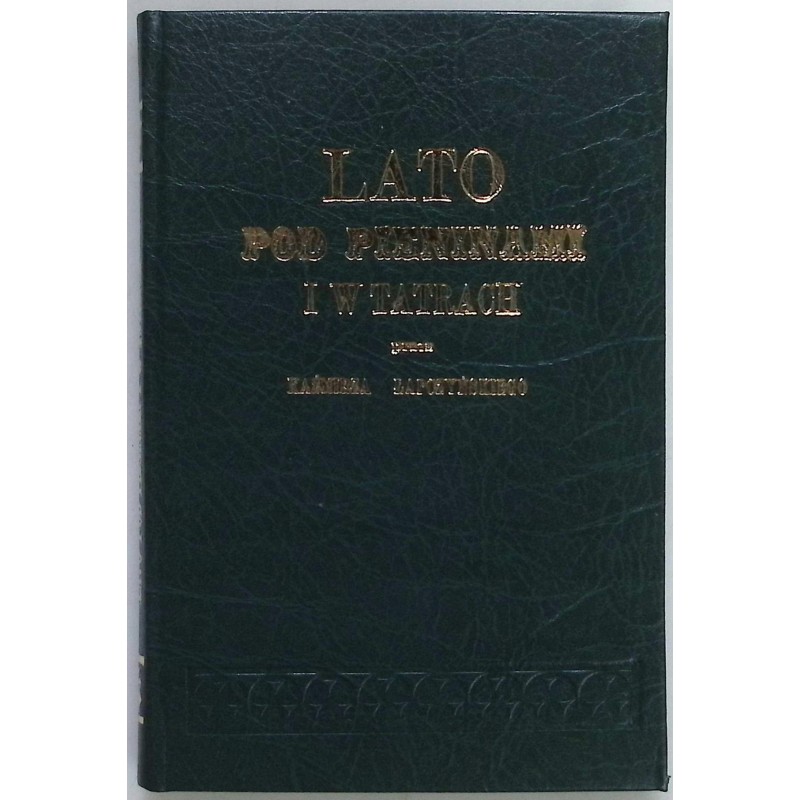 Lato pod Pieninami i w Tatrach Kaźmierz Łapczyński