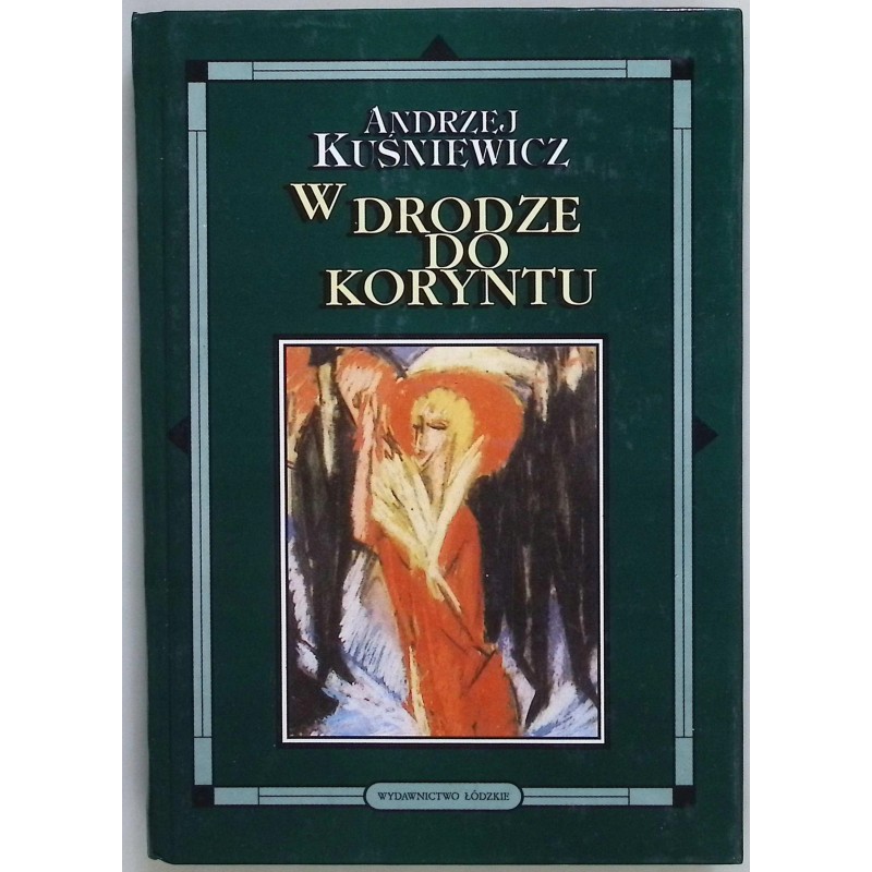 W drodze do Koryntu Andrzej Kuśniewicz