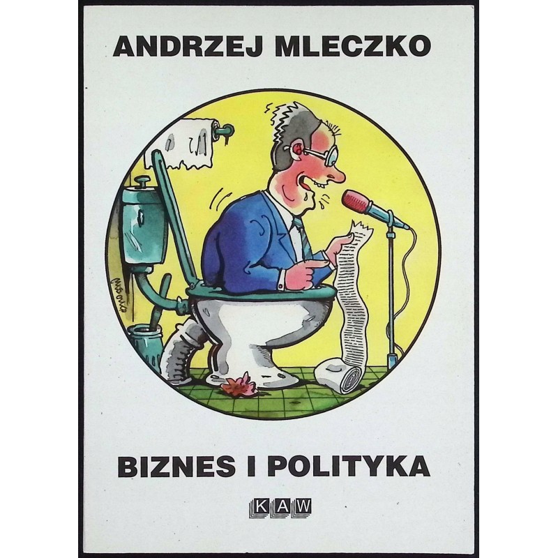 Biznes i polityka Andrzej mleczko