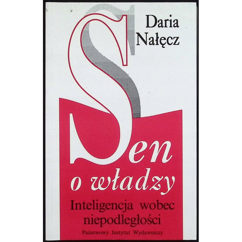 Sen władzy Daria Nałecz