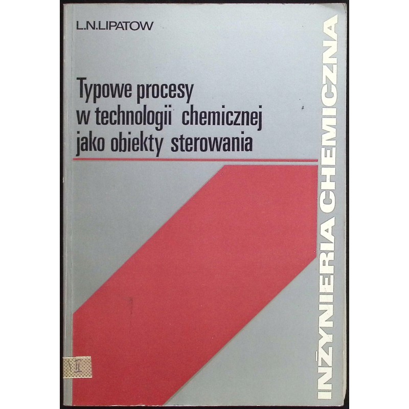 Typowe procesy w technologii chemicznej jako obiekt sterowania