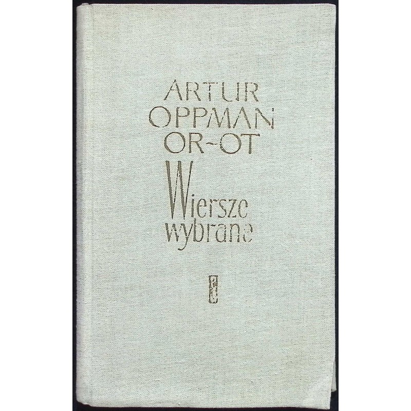 Wiersze wybrane Artur Oppman