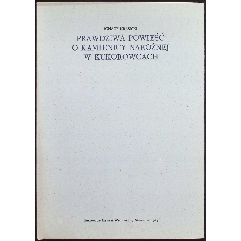 Prawdziwa powieść o kamienicy narożnej w Kukorowcach Krasicki