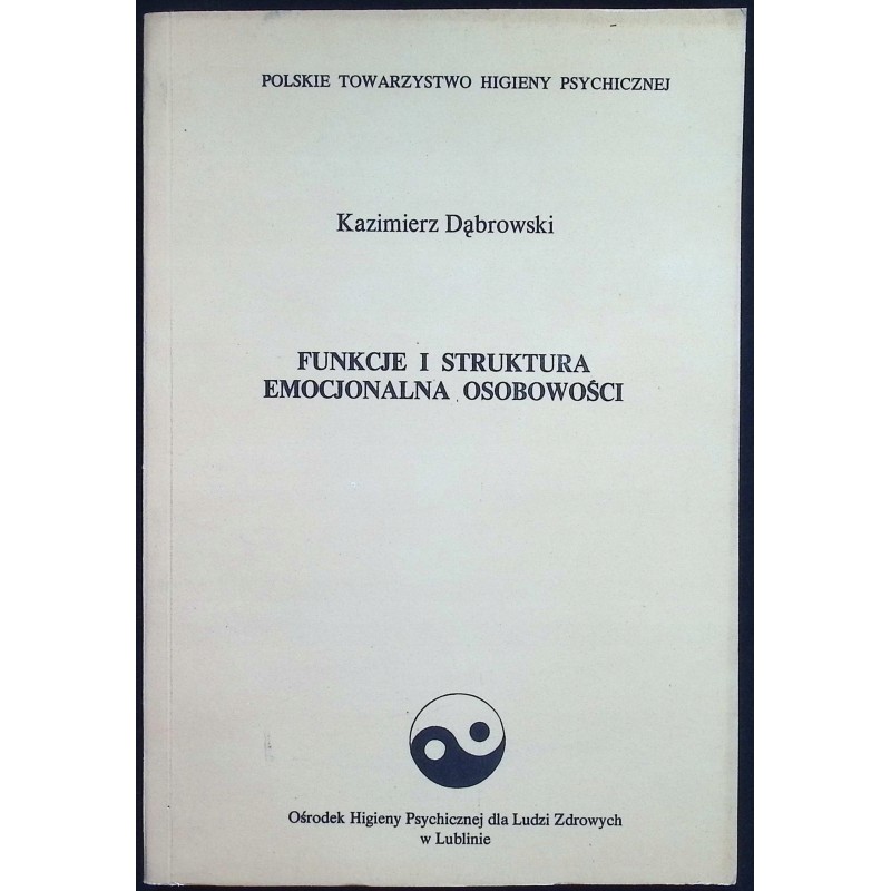 Funkcje i struktura emocjonalna osobowości Kazimierz Dąbrowski