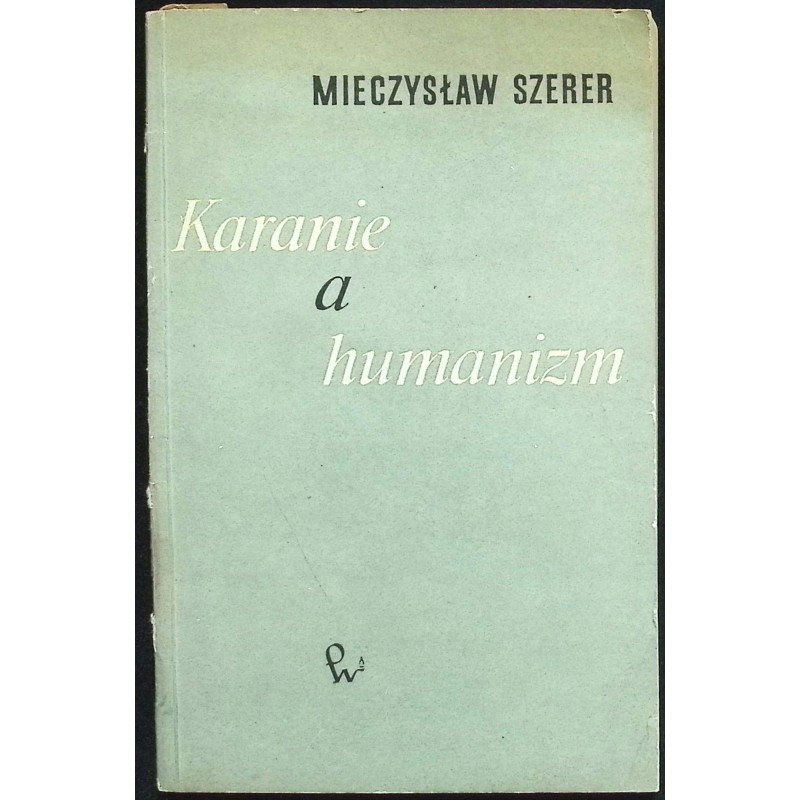 Karanie a humanizm Mieczysław Szerer