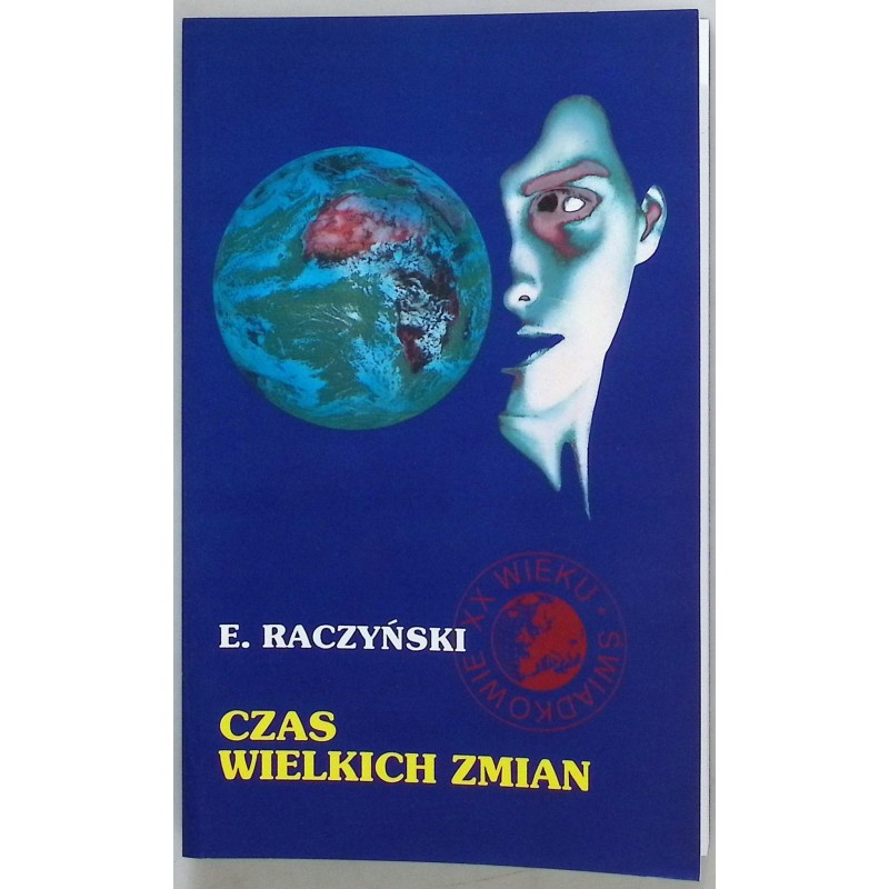 Czas wielkich zmian E. Raczyński