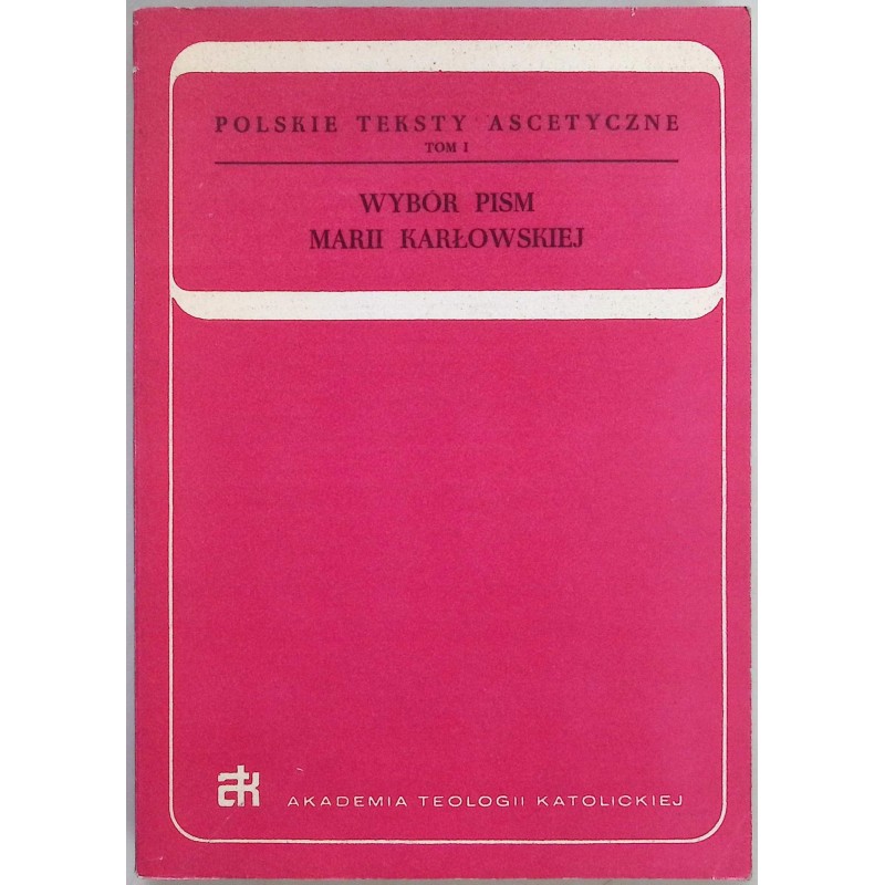 Wybór Pism Marii Karłowskiej Joachim Roman Bar