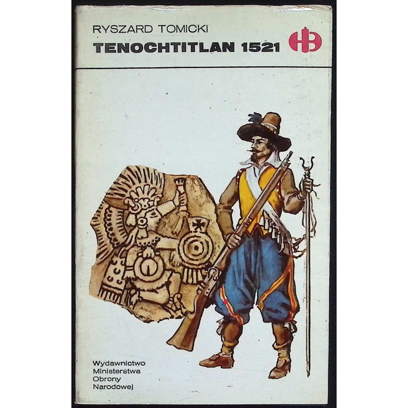 Tenochtitlan 1521 Ryszard Tomicki