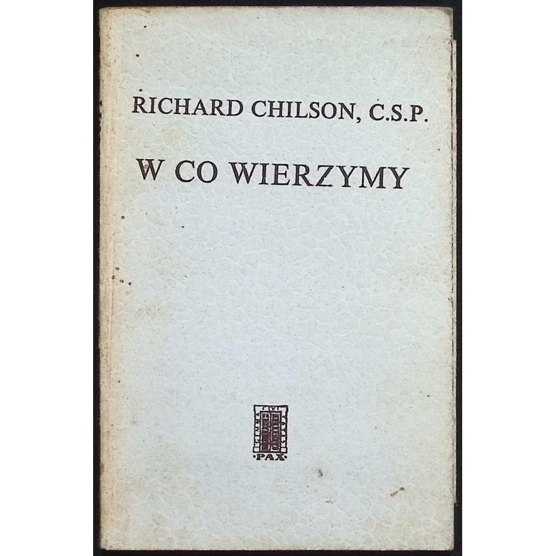 W co wierzymy Richard Chilson