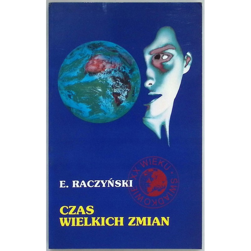 Czas wielkich zmian E. Raczyński