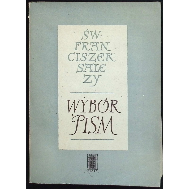 Wybór pism Św. Franciszek Salezy