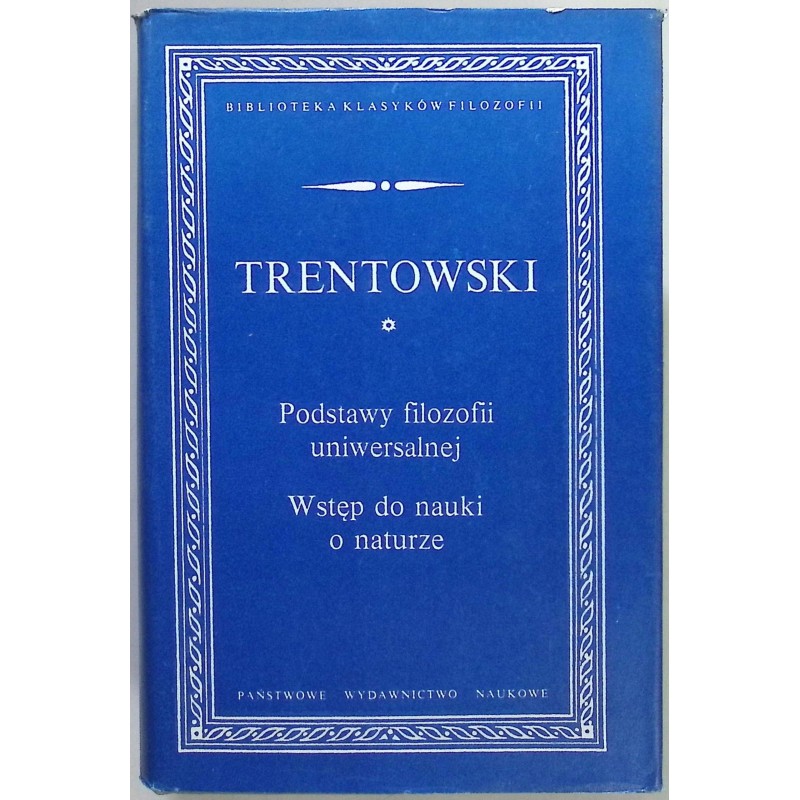 Podstawy filozofii uniwersalnej Wstęp do nauki o naturze