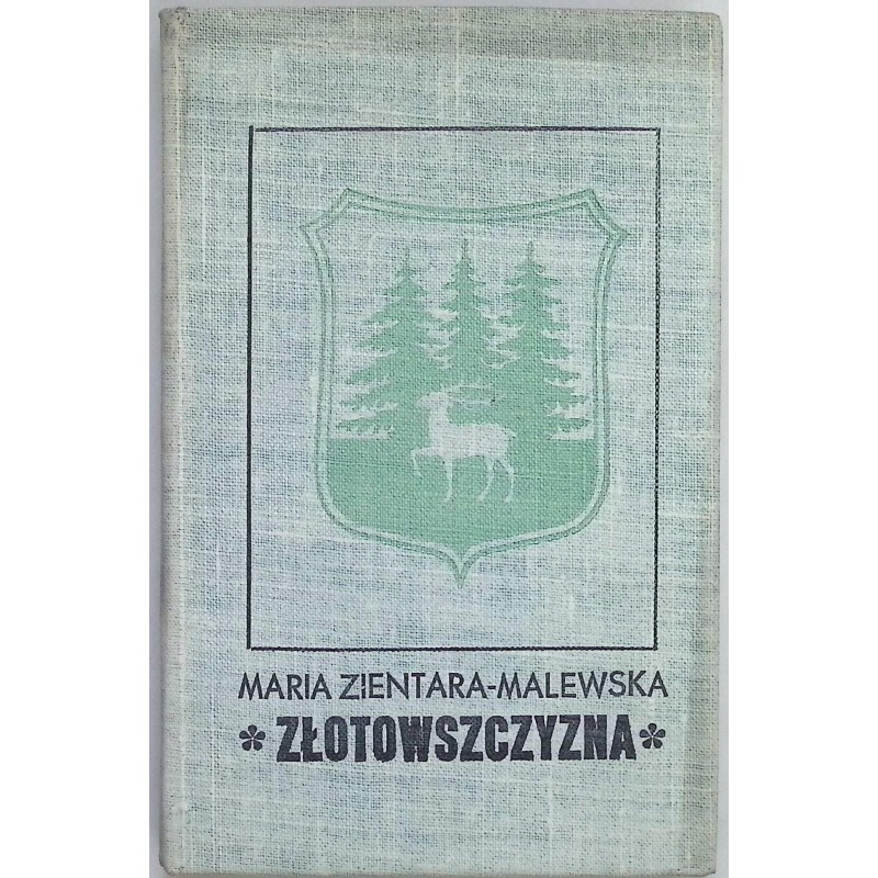 Złotowszczyzna Maria Zientara-Malewska