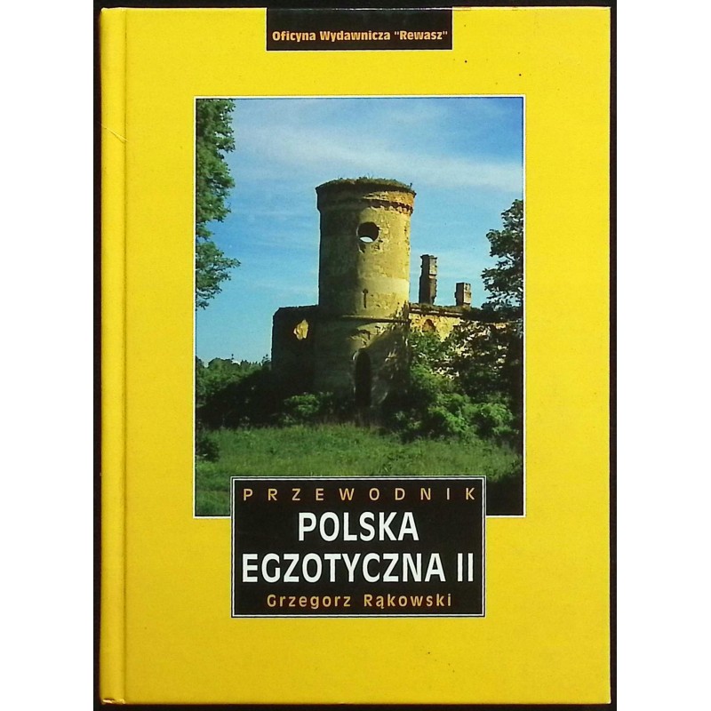 Przewodnik Polska egzotyczna II Grzegorz Rąkowski