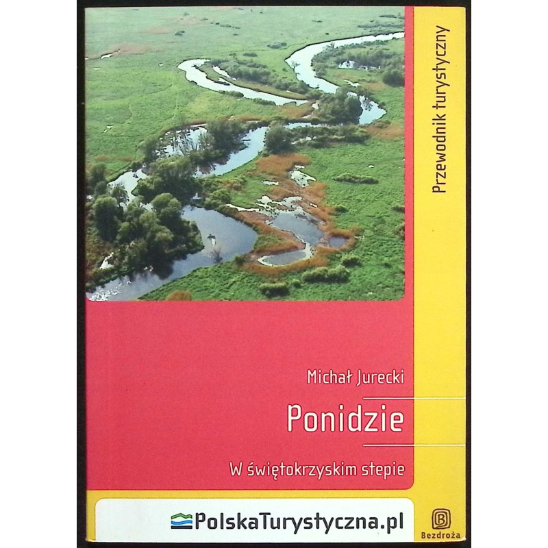 PONIDZIE W ŚWIĘTOKRZYSKIM STEPIE MICHAŁ JURECKI