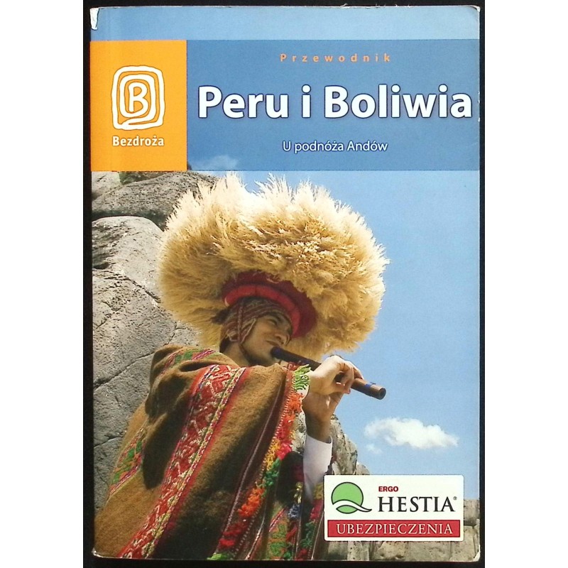Peru i Boliwia U podnóża Andów