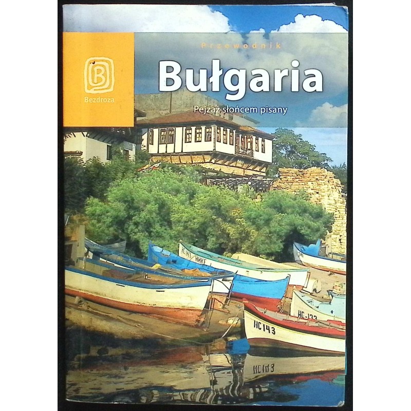 Bułgaria. Pejzaż słońcem pisany Robert Sendek