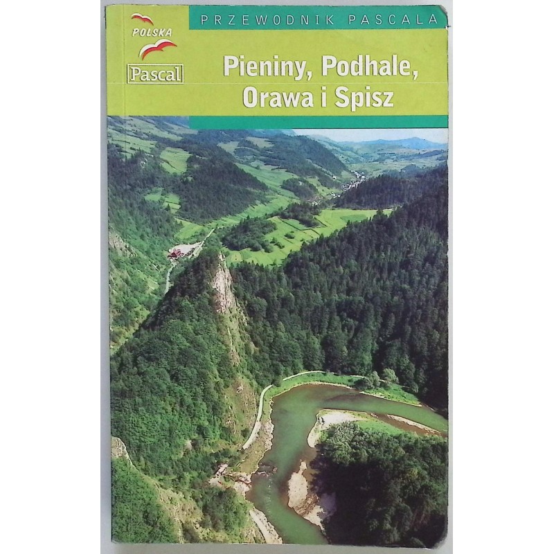 Pieniny Podhale Orawa i Spisz