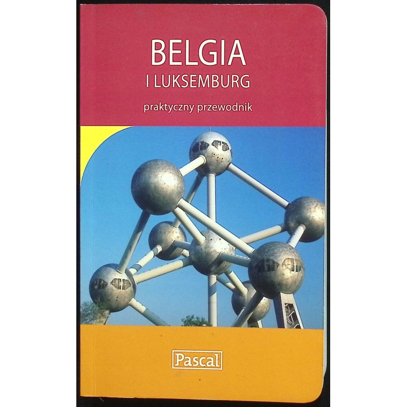 Belgia i Luksemburg praktyczny przewodnik