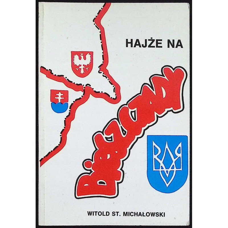 Hajże na Bieszczady