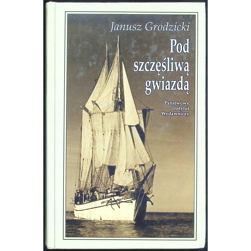 Pod szczęśliwą gwiazdą Janusz Grodzicki