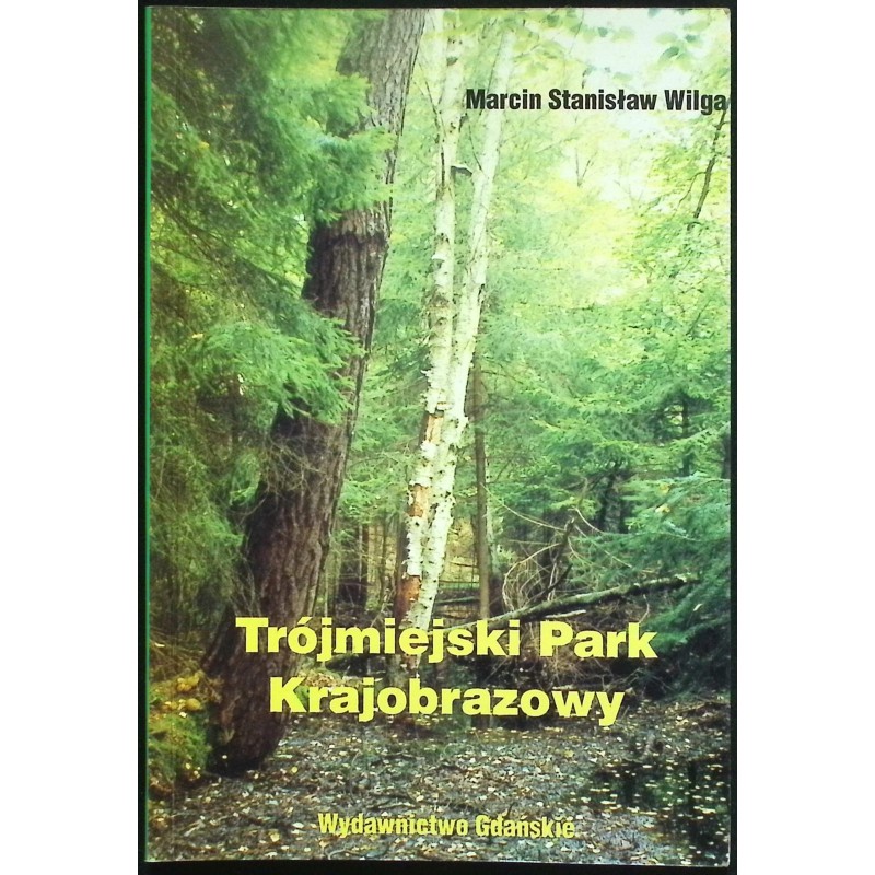 Trójmiejski Park Krajobrazowy Wilga